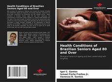 Copertina di Health Conditions of Brazilian Seniors Aged 80 and Over