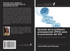 Capa do livro de Revisión de la profilaxis preexposición (PPrE) para la prevención del VIH 