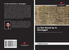 Bookcover of Le Roi David by A. Honegger