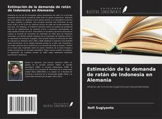 Buchcover von Estimación de la demanda de ratán de Indonesia en Alemania