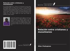 Copertina di Relación entre cristianos y musulmanes