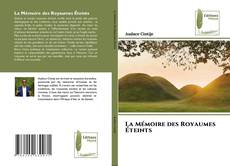 Обложка La Mémoire des Royaumes Éteints