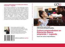 Borítókép a  Cultura emprendedora en Educación Básica emprende + Jugando - hoz