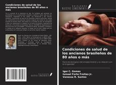 Buchcover von Condiciones de salud de los ancianos brasileños de 80 años o más