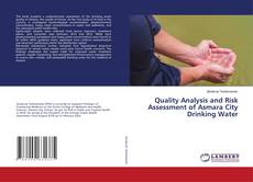 Copertina di Quality Analysis and Risk Assessment of Asmara City Drinking Water