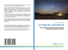 Portada del libro de LE FOND DE L’EXTERIEUR