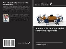 Couverture de Aumento de la eficacia del comité de seguridad