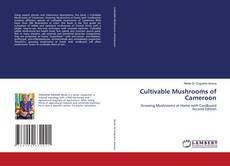 Portada del libro de Cultivable Mushrooms of Cameroon
