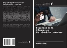 Copertina di Seguridad de la información Con ejercicios resueltos