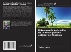 Buchcover von Retos para la aplicación de la nueva política exterior de Tanzania