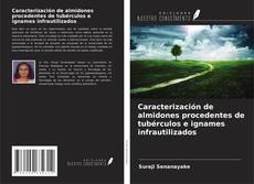 Copertina di Caracterización de almidones procedentes de tubérculos e ignames infrautilizados