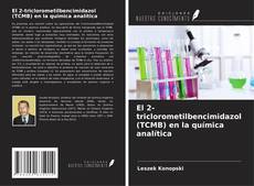 Buchcover von El 2-triclorometilbencimidazol (TCMB) en la química analítica