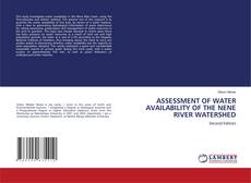 Bookcover of ASSESSMENT OF WATER AVAILABILITY OF THE NENE RIVER WATERSHED