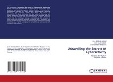 Bookcover of Unravelling the Secrets of Cybersecurity
