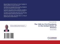 Capa do livro de The 16th to 31st Presidents in the United States of America 