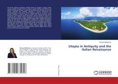 Copertina di Utopia in Antiquity and the Italian Renaissance