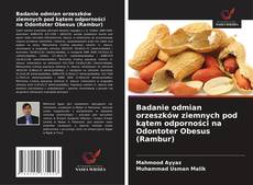 Bookcover of Badanie odmian orzeszków ziemnych pod kątem odporności na Odontoter Obesus (Rambur)