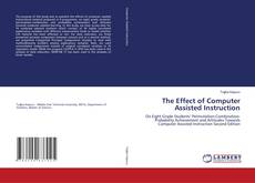 Bookcover of The Effect of Computer Assisted Instruction