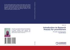 Bookcover of Introduction to Research Process for practitioners