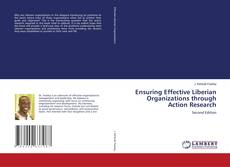 Bookcover of Ensuring Effective Liberian Organizations through Action Research