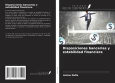 Copertina di Disposiciones bancarias y estabilidad financiera