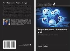 Copertina di Yo y Facebook - Facebook y yo