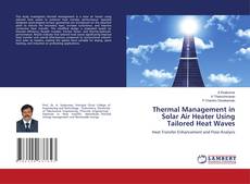Copertina di Thermal Management in Solar Air Heater Using Tailored Heat Waves