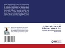 Unified Approach for Alzheimer’s Prediction kitap kapağı