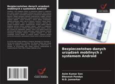 Bookcover of Bezpieczeństwo danych urządzeń mobilnych z systemem Android