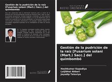 Couverture de Gestión de la pudrición de la raíz [Fusarium solani (Mart.) Sacc.] del quimbombó