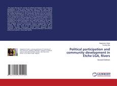 Copertina di Political participation and community development in Etche LGA, Rivers