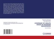 Bookcover of COVERAGE OF HEALTH ISSUES IN NIGERIAN NEWSPAPERS
