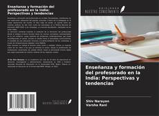 Buchcover von Enseñanza y formación del profesorado en la India: Perspectivas y tendencias