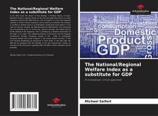 Buchcover von The National/Regional Welfare Index as a substitute for GDP