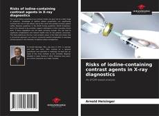 Buchcover von Risks of iodine-containing contrast agents in X-ray diagnostics