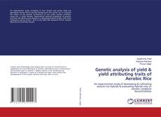 Bookcover of Genetic analysis of yield & yield attributing traits of Aerobic Rice