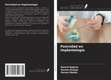 Copertina di Pasividad en implantología