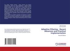 Adaptive Filtering - Recent Advances and Practical Implementation kitap kapağı