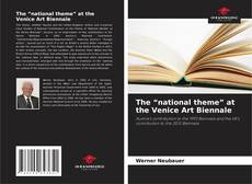 Bookcover of The “national theme” at the Venice Art Biennale