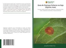 Capa do livro de Guia de Doenças Foliares na Soja (Glycine max) 