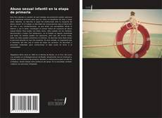 Abuso sexual infantil en la etapa de primaria kitap kapağı