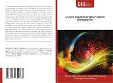 Couverture de Quelle espérance pour quelle philosophie