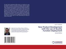 Bookcover of New Product Development with the use of Quality Function Deployment