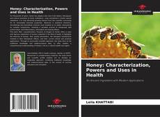 Capa do livro de Honey: Characterization, Powers and Uses in Health 