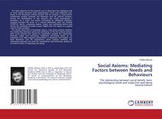 Copertina di Social Axioms: Mediating Factors between Needs and Behaviours
