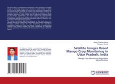 Borítókép a  Satellite Images Based Mango Crop Monitoring in Uttar Pradesh, India - hoz