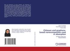 Capa do livro de Chitosan and graphene-based nanocomposites used in absorption 