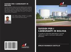 Borítókép a  SUSSIDI PER I CARBURANTI IN BOLIVIA - hoz