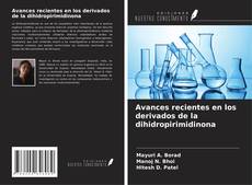Copertina di Avances recientes en los derivados de la dihidropirimidinona