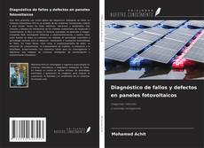 Buchcover von Diagnóstico de fallos y defectos en paneles fotovoltaicos